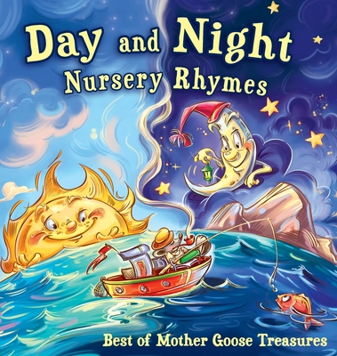 Day and Night Nursery Rhymes: Best of Mother Goose Treasures - Svitlana Gorpinchenko