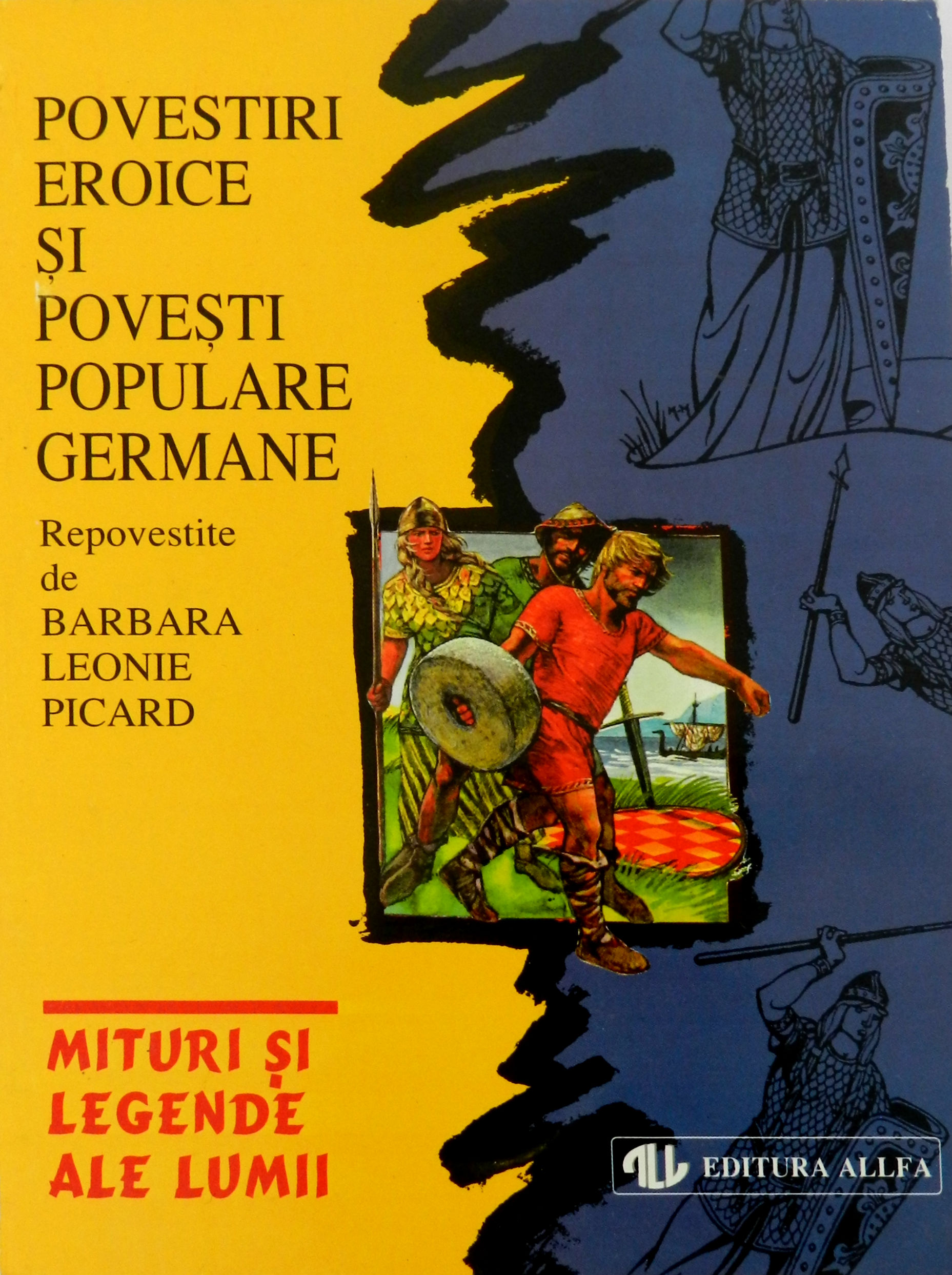 Coperta cărții 'Povestiri eroice si povesti populare germane - Barbara Leonie Picard'
