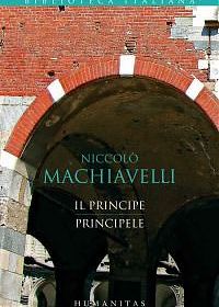Coperta cărții 'Il principe - Principele - Niccolo Machiavelli'