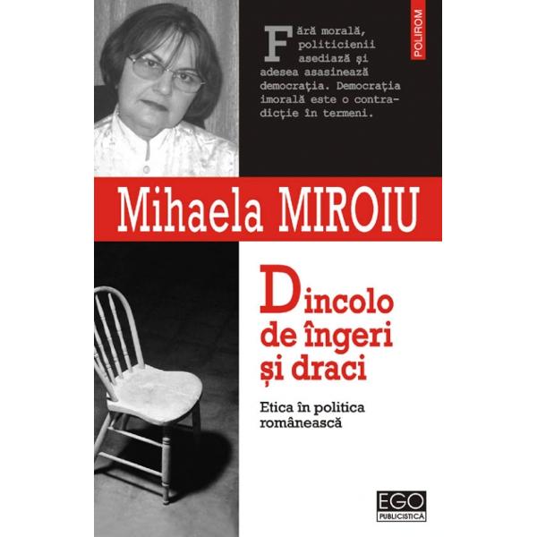 Dincolo de ingeri si draci - Mihaela Miroiu
