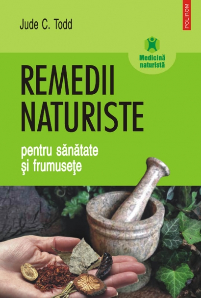 Coperta cărții 'Remedii Naturiste Pentru Sanatate Si Frumusete - Jude C. Todd'