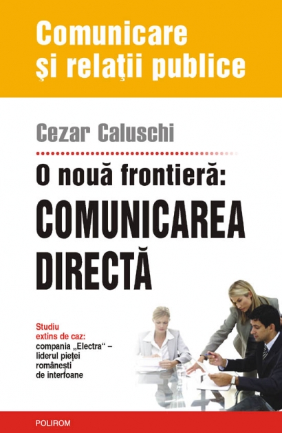Coperta cărții 'O noua frontiera: comunicarea directa - Cezar Caluschi'