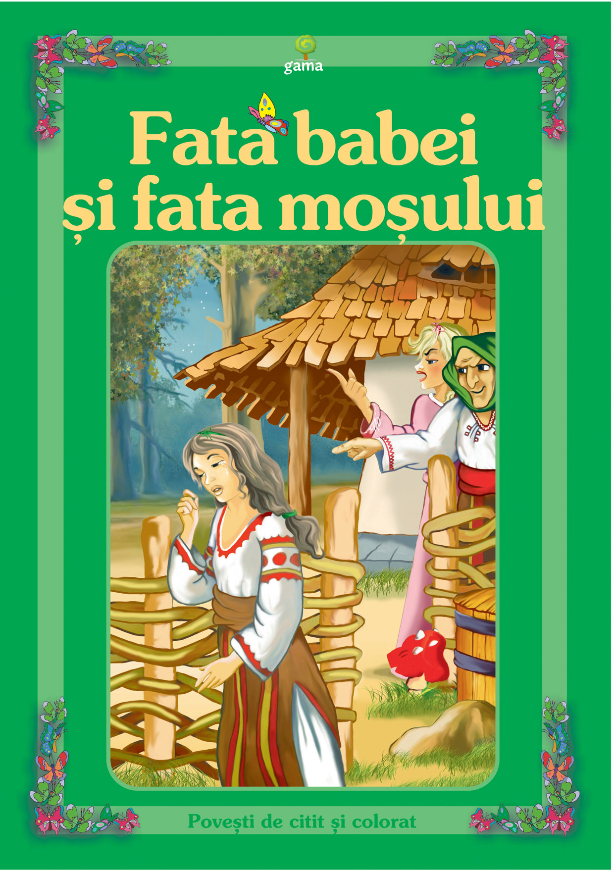 Coperta cărții 'Fata babei si fata mosului. Povesti cu abtibilduri - Lipesc si citesc povesti'