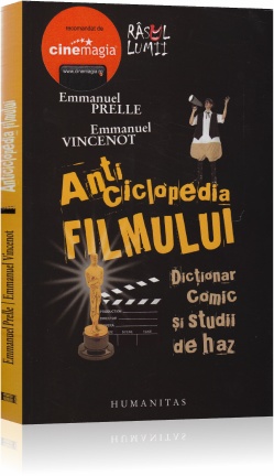 Anticiclopedia filmului - Emmanuel Prelle, Emmanuel Vincenot