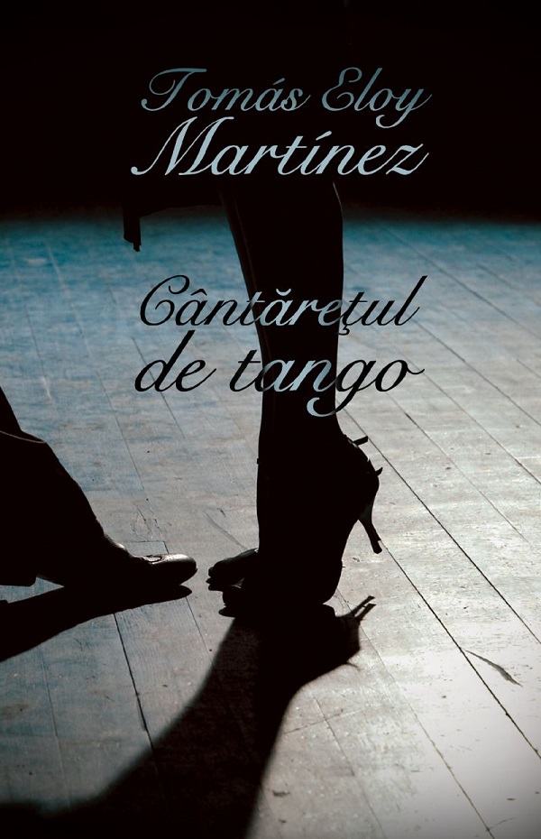 Cantaretul de tango - Tomas Eloy Martinez