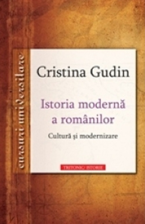 Istoria moderna a romanilor - Cristina Gudin