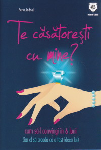 Coperta cărții 'Te casatoresti cu mine? - Betta Andrioli'
