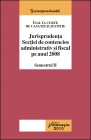 Coperta cărții 'Jurisprudenta sectiei de contencios administrativ si fiscal pe anul 2008 Sem II'