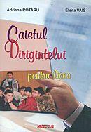 Coperta cărții 'Caietul dirigintelui pentru liceu - Adriana Rotaru, Elena Vais'