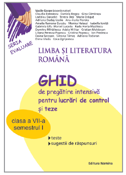 Coperta cărții 'Romana cls 7 sem. 2 - Ghid de pregatire intensiva pt. lucrari de control si teze - Vasile Goran'