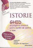 Coperta cărții 'Istorie cls 8 sem. 2 - Ghid de pregatire intensiva pt. lucrari de control si teze - Liviu Lazar'