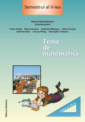 Coperta cărții 'Teme De Matematica Cls 7 Sem. 2 - Petrus Alexandrescu'