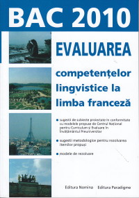 Coperta cărții 'Bac 2010 Evaluarea Competentelor Lingvistice La Limba Franceza'