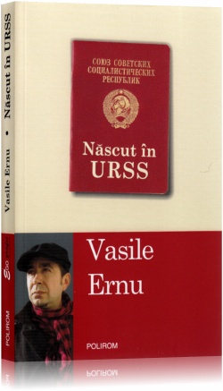 Coperta cărții 'Nascut in URSS - Vasile Ernu'