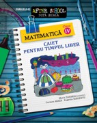 Coperta cărții 'Matematica Cls 4 Caiet Pentru Timpul Liber - Maria Zaharia'