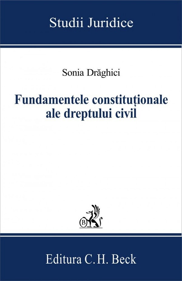Fundamentele constitutionale ale dreptului civil - Sonia Draghici