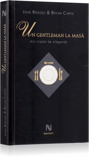 Coperta cărții 'Un gentleman la masa - John Bridges, Bryan Curtis'