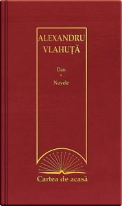 Coperta cărții 'Cartea de acasa 37: Dan. Nuvele - Alexandru Vlahuta'