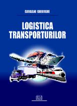 Coperta cărții 'Logistica transporturilor - Caraiani Gheorghe'