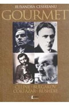 Poza produsului Gourmet - Ruxandra Cesereanu