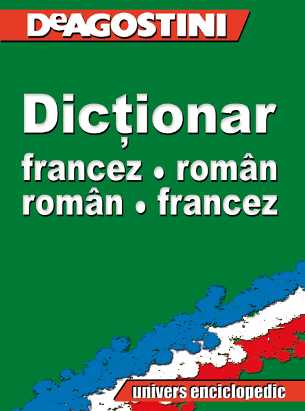 Coperta cărții 'Dictionar Francez-Roman , Roman-Francez'