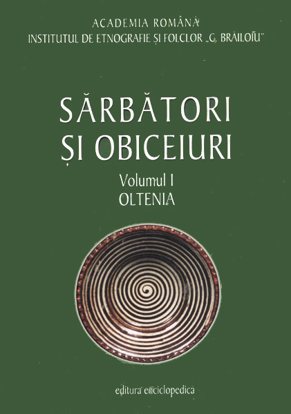 Coperta cărții 'Sarbatori Si Obiceiuri - Vol I - Oltenia'