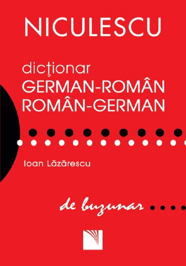 Dictionar de buzunar german-roman, roman-german - Ioan Lazarescu