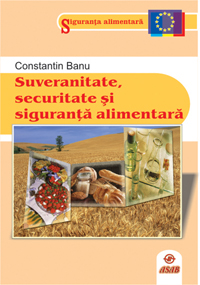 Suveranitate, securitate si siguranta alimentara - Constantin Banu