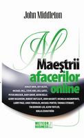 Coperta cărții 'Maestrii afacerilor online - John Middleton'