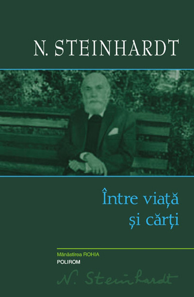Intre viata si carti - Nicolae Steinhardt