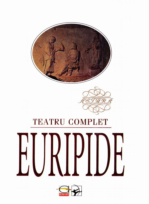 Euripide - Teatru Complet