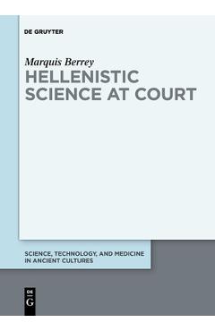 Coperta cărții 'Hellenistic Science at Court - Marquis Berrey'