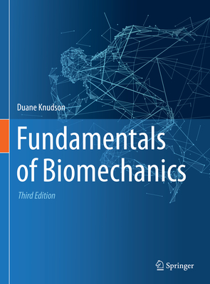Fundamentals of Biomechanics - Duane Knudson