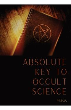 Poza produsului Absolute Key To Occult Science: The Tarot Of The Bohemians - Papus