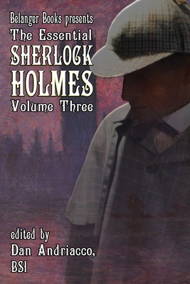 The Essential Sherlock Holmes volume 3 - Dan Andriacco