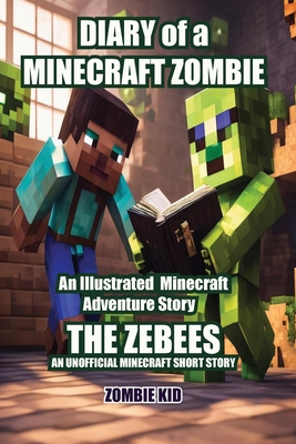 Diary of a Minecraft Zombie The Zebees - Zombie Kid