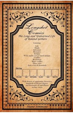Poza produsului The Long and Unlearned Life of Roland Gethers: Longshot Comics Book One - Shane Simmons