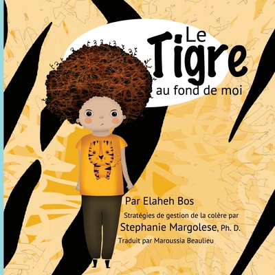 Le tigre au fond de moi - Stephanie Margolese