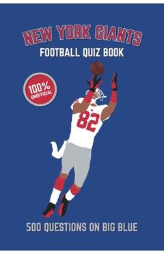 Poza produsului New York Giants Football Quiz Book: 500 Questions On Big Blue - Chris Bradshaw