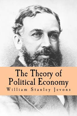 The Theory of Political Economy - William Stanley Jevons
