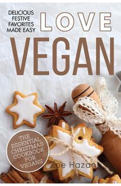 Poza produsului The Essential Christmas Cookbook for Vegans - Zoe Hazan