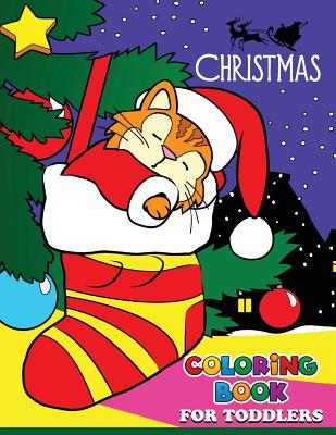 Christmas Coloring Books for Toddlers: Coloring book for girls and kids - Christmas Coloring Books For Toddlers