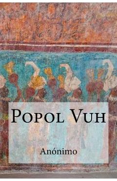 Coperta cărții 'Popol Vuh - Anonimo'