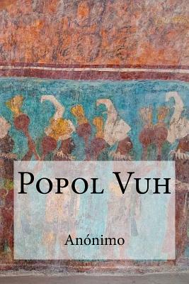 Popol Vuh - Anonimo