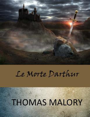 Le Morte Darthur - Thomas Malory