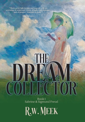 The Dream Collector: Sabrine & Sigmund Freud - Book One - R. W. Meek