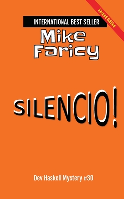 Silencio! Dev Haskell - Private Investigator Book 30, Second Edition - Mike Faricy