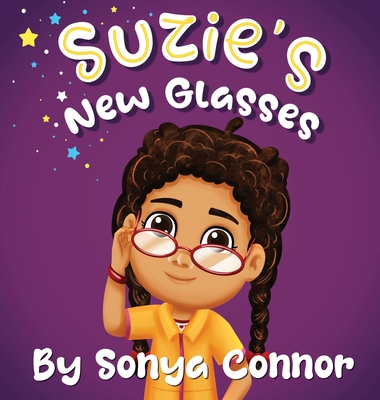 Suzie's New Glasses - Sonya Connor