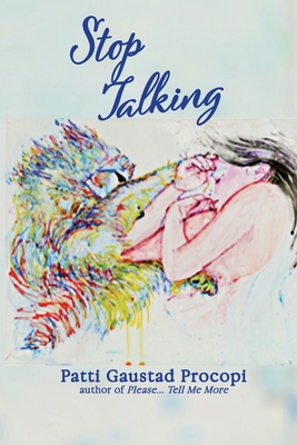 Stop Talking - Patti Gaustad Procopi