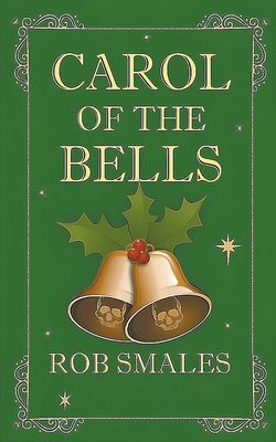 Carol of the Bells - Rob Smales